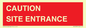 PR12787: CAUTION SITE ENTRANCE