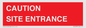 PR12787: CAUTION SITE ENTRANCE