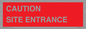 PR12787: CAUTION SITE ENTRANCE