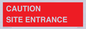 PR12787: CAUTION SITE ENTRANCE