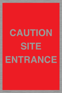 PR12787: CAUTION SITE ENTRANCE