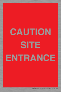 PR12787: CAUTION SITE ENTRANCE