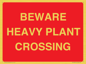 PR12789: BEWARE HEAVY PLANT CROSSING