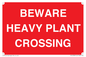PR12789: BEWARE HEAVY PLANT CROSSING
