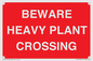 PR12789: BEWARE HEAVY PLANT CROSSING