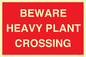 PR12789: BEWARE HEAVY PLANT CROSSING