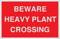 PR12789: BEWARE HEAVY PLANT CROSSING