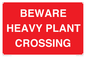 PR12789: BEWARE HEAVY PLANT CROSSING