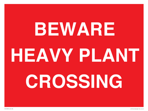 PR12789: BEWARE HEAVY PLANT CROSSING