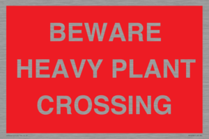 PR12789: BEWARE HEAVY PLANT CROSSING