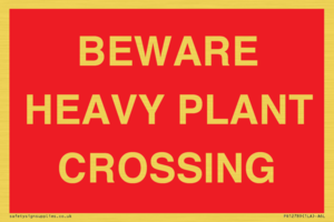 PR12789: BEWARE HEAVY PLANT CROSSING