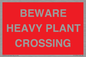 PR12789: BEWARE HEAVY PLANT CROSSING