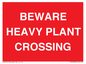 PR12789: BEWARE HEAVY PLANT CROSSING
