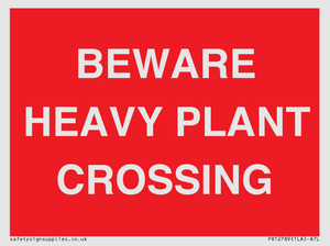 PR12789: BEWARE HEAVY PLANT CROSSING