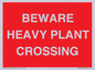 PR12789: BEWARE HEAVY PLANT CROSSING