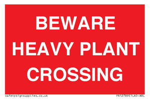 PR12789: BEWARE HEAVY PLANT CROSSING