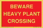 PR12789: BEWARE HEAVY PLANT CROSSING