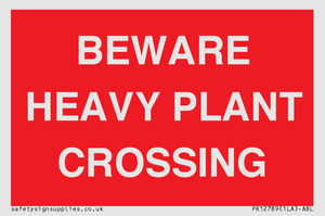 PR12789: BEWARE HEAVY PLANT CROSSING