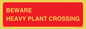 PR12789: BEWARE HEAVY PLANT CROSSING