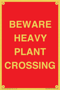 PR12789: BEWARE HEAVY PLANT CROSSING