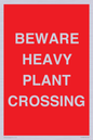 PR12789: BEWARE HEAVY PLANT CROSSING