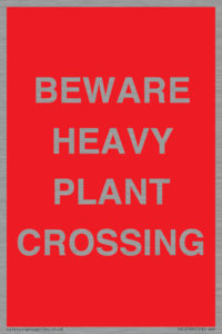 PR12789: BEWARE HEAVY PLANT CROSSING