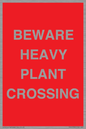 PR12789: BEWARE HEAVY PLANT CROSSING