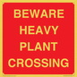 PR12789: BEWARE HEAVY PLANT CROSSING