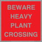 PR12789: BEWARE HEAVY PLANT CROSSING