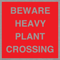 PR12789: BEWARE HEAVY PLANT CROSSING