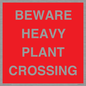 PR12789: BEWARE HEAVY PLANT CROSSING