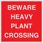 PR12789: BEWARE HEAVY PLANT CROSSING