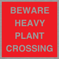PR12789: BEWARE HEAVY PLANT CROSSING