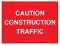 PR12793: CAUTION CONSTRUCTION TRAFFIC