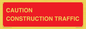 PR12793: CAUTION CONSTRUCTION TRAFFIC