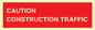 PR12793: CAUTION CONSTRUCTION TRAFFIC