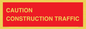 PR12793: CAUTION CONSTRUCTION TRAFFIC