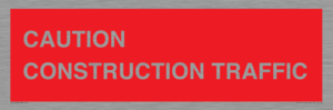 PR12793: CAUTION CONSTRUCTION TRAFFIC