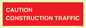 PR12793: CAUTION CONSTRUCTION TRAFFIC