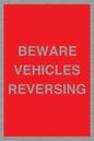 PR12797: BEWARE VEHICLES REVERSING