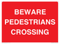 PR12799: BEWARE PEDESTRIANS CROSSING