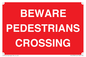 PR12799: BEWARE PEDESTRIANS CROSSING