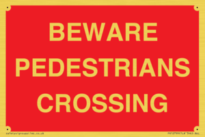 PR12799: BEWARE PEDESTRIANS CROSSING