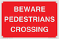 PR12799: BEWARE PEDESTRIANS CROSSING