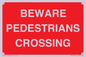 PR12799: BEWARE PEDESTRIANS CROSSING