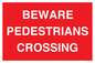 PR12799: BEWARE PEDESTRIANS CROSSING