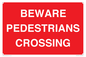 PR12799: BEWARE PEDESTRIANS CROSSING