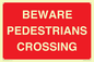 PR12799: BEWARE PEDESTRIANS CROSSING