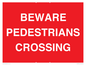 PR12799: BEWARE PEDESTRIANS CROSSING