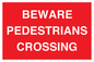 PR12799: BEWARE PEDESTRIANS CROSSING